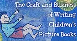 The Craft and Business of Writing Children's Picture Books
