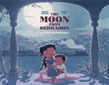 Book cover of The Moon from Dehradun: a girl holding a doll under a large moon