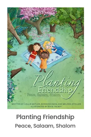 Book cover of Planting Friendship: Peace, Salaam, Shalom — three girls gardening together